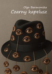 Okładka - Czarny kapelusz - Olga Baranowska