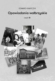 Okładka - Opowiadania wałbrzyskie. Część 3