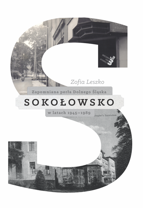 Okładka - Sokołowsko. Zapomniana perła Dolnego Śląska. Wydane II, poprawione