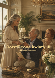 Okładka - Rozrzucone kwiaty. Część 3