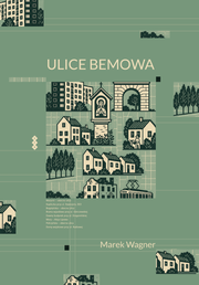 Okładka - Ulice Bemowa - Marek Wagner