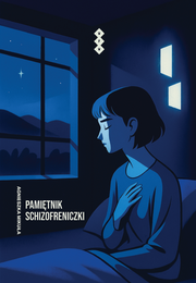 Okładka - Pamiętnik schizofreniczki - Agnieszka Mikuła