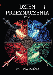 Okładka - Dzień przeznaczenia - Bartosz Tchórz