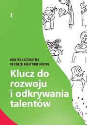 Okładka - Dodatek ilustracyjny do książki Kreatywne dziecko: Klucz do rozwoju i odkrywania talentów - Viktoria Kirff