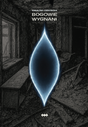 Okładka - Bogowie wygnani - Karolina Lorkowska