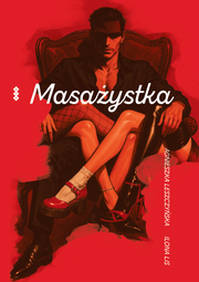 Okładka - Masażystka - Agnieszka Leszczyńska, Ilona Lis
